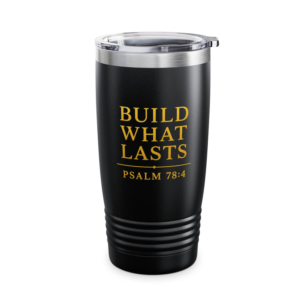 Build What Last 20oz Tumbler