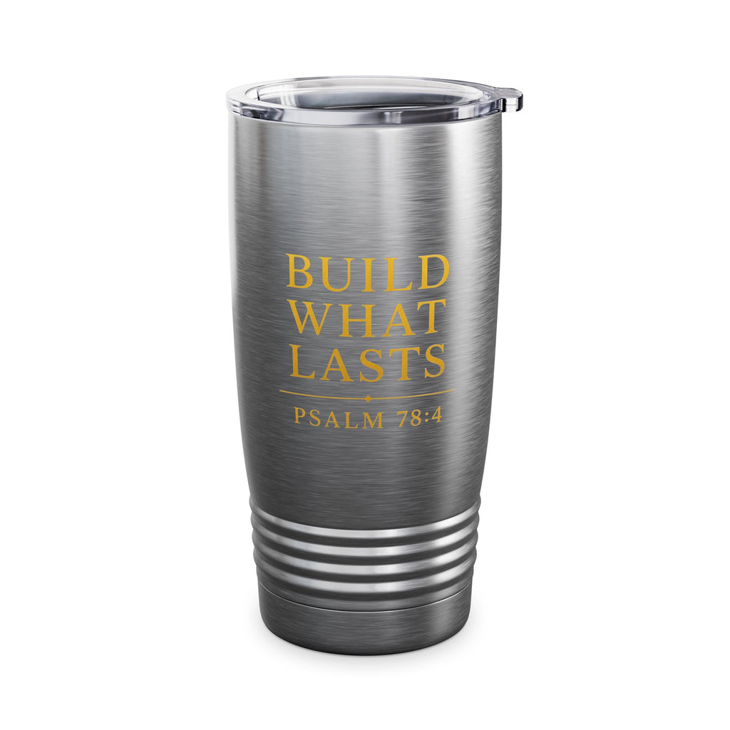 Build What Last 20oz Tumbler