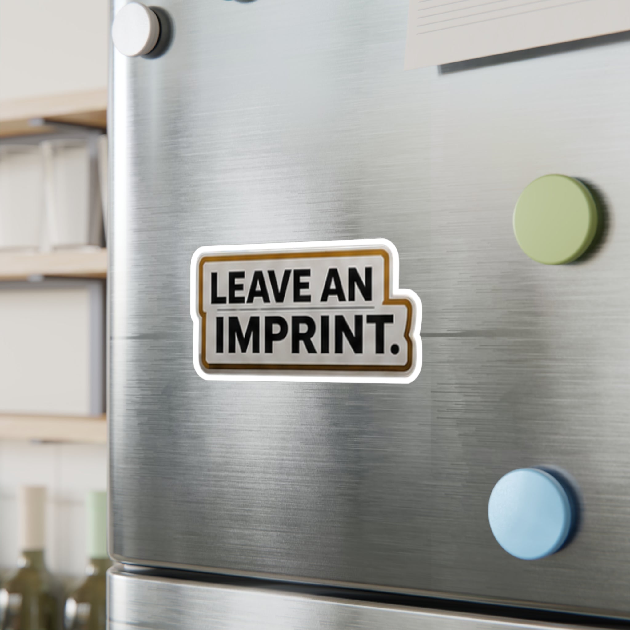 Leave An Imprint Vinyl Decal — Bold Kiss-Cut Sticker